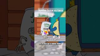 Jumbo Juice vs Taco king🤣🤣 shorts short memes dessinanimé [upl. by Chiquita849]