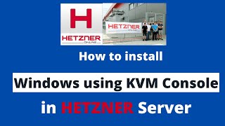 How to install Windows using KVM Console in Hetzner Dedicated Server [upl. by Hawkie]