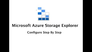 How to Configure Azure Storage Explorer Step by Step In Hindi  Azure Storage Account [upl. by Olnee]