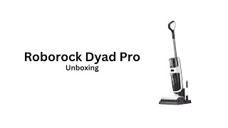 Roborock Dyad Pro Unboxing [upl. by Anthia479]