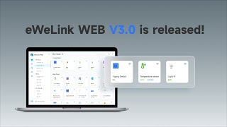 Discover eWeLink Web V30  Control Your eWeLink Devices Via Any Web Browser [upl. by Elsworth]