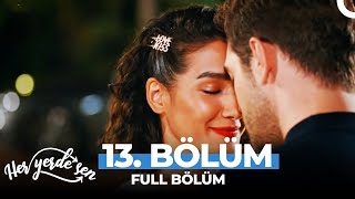 Her Yerde Sen 13 Bölüm [upl. by Ydnir]