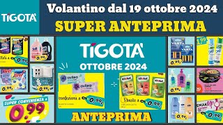 volantino TIGOTÀ dal 19 ottobre 2024 ✅ anteprima Super convenienza a 1€ 🔥 Offerte e promozioni [upl. by Cerelly]