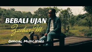 Bebali Ujan  Zachary M  Official MV 2024 [upl. by Nowell]