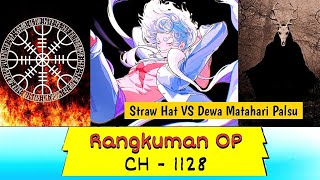 Rangkuman amp Review Chapter 1128 One Piece  Straw Hat VS Dewa Matahari Palsu [upl. by Icak]