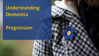 Dementia education I Progression and Symptoms [upl. by Kcam]