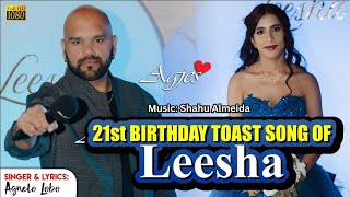 LEESHA VALES  New Konkani 21st Birthday Toast Song  By AGNELO LOBO  Konkani Songs 2024  140924 [upl. by Nairod347]