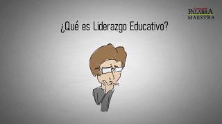 ¿Qué es el Liderazgo Educativo [upl. by Nnairet]