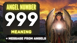 Angel Number 999 The Deeper Spiritual Meaning Behind Seeing 999 [upl. by Eleph]