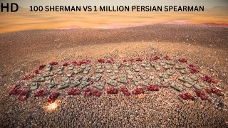 100 SHERMAN TANK VS I MILLION PERSIAN SPEAR MAN ULTIMATE EPIC BATTLE SIMULATOR 2 [upl. by Ellevehc21]