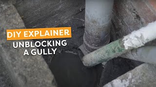 How to unblock a gully  DIY Explainer [upl. by Ardnuaek]