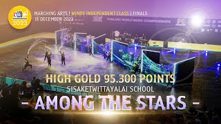 Sisaket Wittayalai  Among The Stars  2023 TWMC Marching Arts  Finals  HIGH GOLD 95300 Points [upl. by Elton]