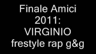 AMICI 2011 Sesta puntata  21 Febbraio VIRGINIO in finale  Rap dedica di GampG [upl. by Obadiah697]