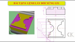 SSCNC Tutorial full Bài tập 8 Lệnh lấy đối xứng G51 [upl. by Grados10]