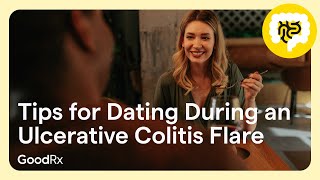 Tips for Dating During an Ulcerative Colitis Flare  GoodRx [upl. by Aryk474]