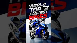 World top 3 fastest bikes t3t topthree ytshorts [upl. by Gaskin]