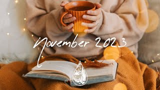 IndiePopFolk Compilation  November 2023 2Hour Playlist [upl. by Moody]