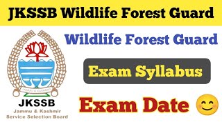 JKSSB Wildlife Forest Guard Exam Date ll Wildlife Forest Guard Exam Syllabus amp Exam Pattern 2024 [upl. by Hsihsa]