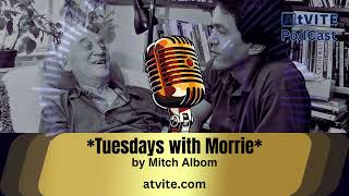 Tuesdays with Morrie Life Lessons from a Dying Professor  Podcast [upl. by Assenad237]