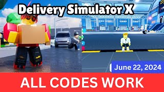 All CODES WORK Delivery Simulator X ROBLOX June 22 2024 [upl. by Rasec]