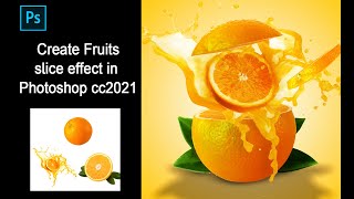 วิธีแต่งผลไม้ให้หั่นออกเป็นชิ้นๆ How to Fruit slice cut in Photoshop cc 2021 [upl. by Madaih]