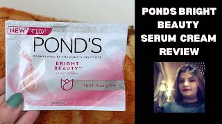 Ponds Bright Beauty Serum Cream  Rs 10  Review 👩🏻🌷🌿 [upl. by Ruy]