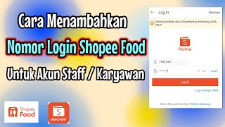 cara menambahkan nomor staf di shopee partner  cara buat nomor login shopee food karyawan [upl. by Ynoffit]