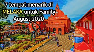 7 Tempat Menarik di MELAKA untuk Family  August 2020  places to visit in Melaka  wisata melaka [upl. by Bettina]