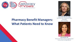 Pharmacy Benefit Managers What Patients Need to Know A CPAN Advocacy Chat [upl. by Robinia]