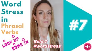 Rule 7 Word Stress in Phrasal Verbs  English Pronunciation 💬 [upl. by Yrred]