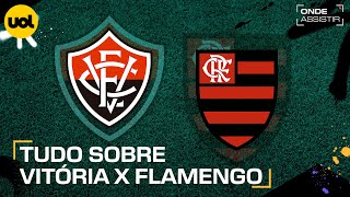 VITÓRIA X FLAMENGO ONDE ASSISTIR TRANSMISSÃO AO VIVO E HORÁRIO PELO BRASILEIRÃO [upl. by Bergstrom]