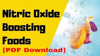 Nitric Oxide Foods and PDF download [upl. by Glynis]