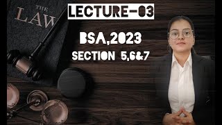 Lecture03  Section 56 amp 7 of BSA2023 [upl. by Thornburg121]