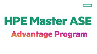 HPE Master ASE Advantage Program Get deep discounts on HPE Master ASE technical certifications [upl. by Larret]