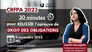 CRFPA 2023  30 min pour réussir lépreuve de droit des obligations avec T Boudjelti [upl. by Epp]