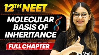 Molecular Basis of Inheritance FULL CHAPTER  Class 12th Botany  PhysicsWallah [upl. by Anaidirib]