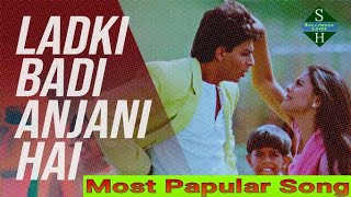 Ladki Badi Anjani Hai  90hit Song  Sharukh Khan  Kajol  Bollywood Superhit  Hindi songs [upl. by Toshiko]