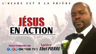 SPÉCIAL JÉSUS EN ACTION avec APÔTRE EBEL PIERRE  MARDI 02 AVRIL 2024 [upl. by Rramahs495]