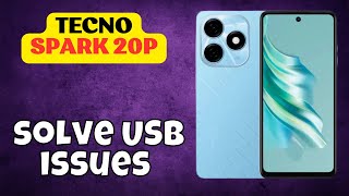 Tecno Spark 20p Usb Problem USB Not Recognize  How to solve USB issues  USB not working latest [upl. by Anahc]