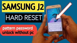 Samsung j2 hard reset  how to samsung j200fg hard reset  j2 password pattern unlock [upl. by Bohlen251]