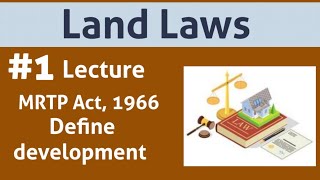 Land Laws MRTP Act 1966 define development [upl. by Yanehs]