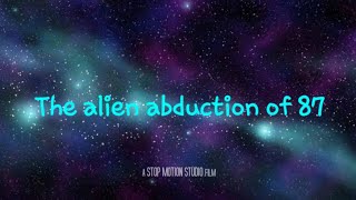 the alien abduction of 87 [upl. by Dittman]