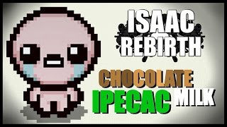 Chocolate Milk Ipecac  Isaac Rebirth 51 [upl. by Erdda]