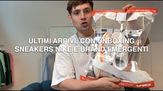 UNBOXING Nuove Sneakers NIKE e Brand Emergenti Italiani [upl. by Nikoletta164]