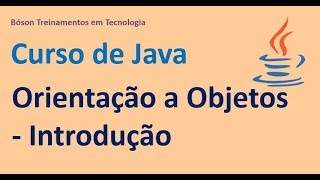 Curso de Java  Introdução à Orientação a Objetos [upl. by Largent342]