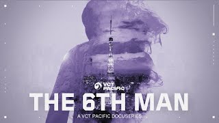 THE 6TH MAN  Masters  A VCT Pacific Documentary Episode 3 [upl. by Llyrehc]