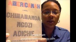 Americanah review  Jemila Pratt 5 rating Positivecreativeenergycom [upl. by Ayhdnas]