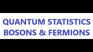 BOSONS amp FERMIONS QUANTUM STATISTICS [upl. by Durston656]