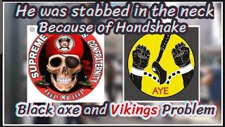 He Was Stabbed in the Neck Because of Handshake  Black Axe And Vikings in Ughelli [upl. by Avenej614]