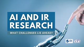 AI and IR Research What Challenges Lie Ahead [upl. by Maclay671]